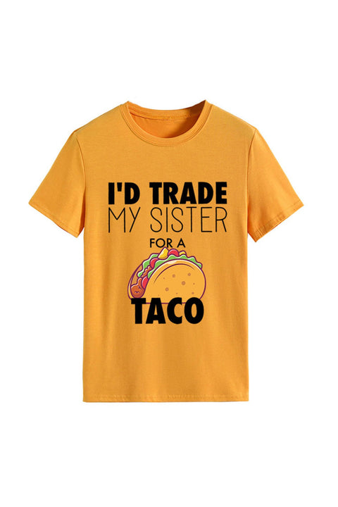 Awakecrm I'd Trade My Sister For A Taco T-shirt